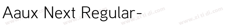 Aaux Next Regular字体转换